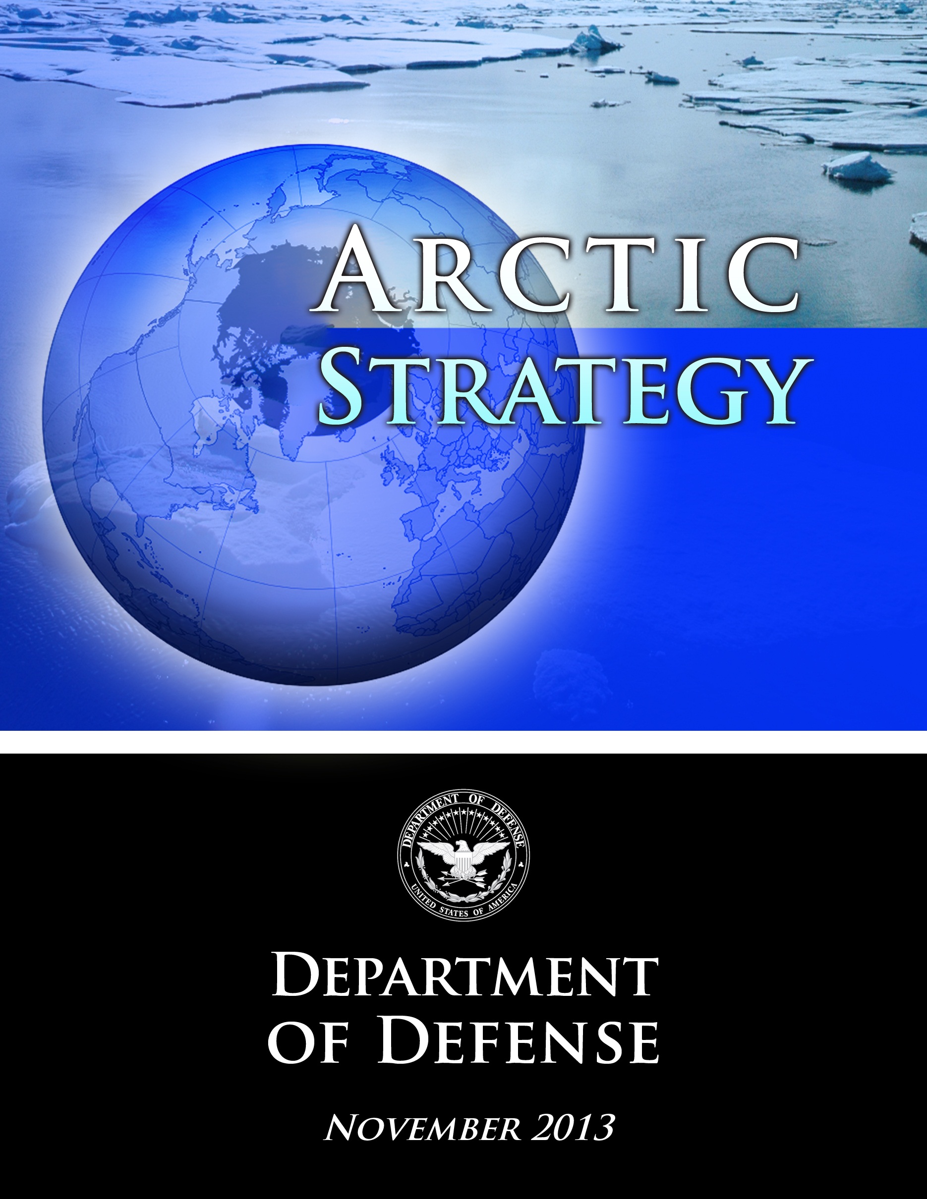 Department of Defense Rolls Out Arctic Strategy ARCUS